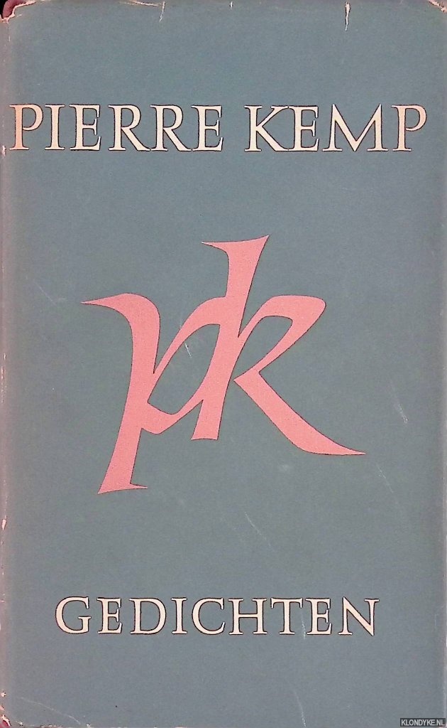 Kemp, Pierre - Gedichten. Een bloemlezing uit zijn kleine liederen