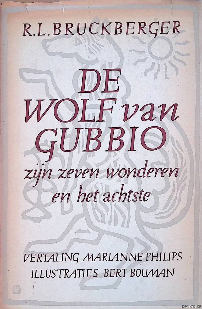Bruckberger, R.L. - De wolf van Gubbio, zijn zeven wonderen en het achtste