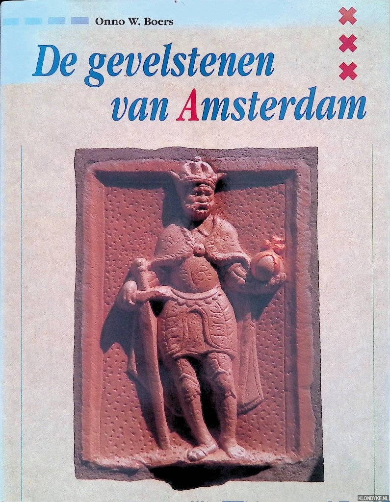 Boers, Onno W. - De gevelstenen van Amsterdam