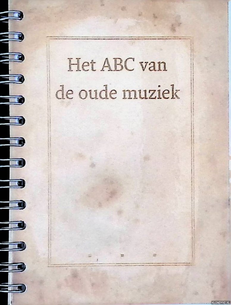 Klis, Jolande van der - Het ABC van de oude muziek