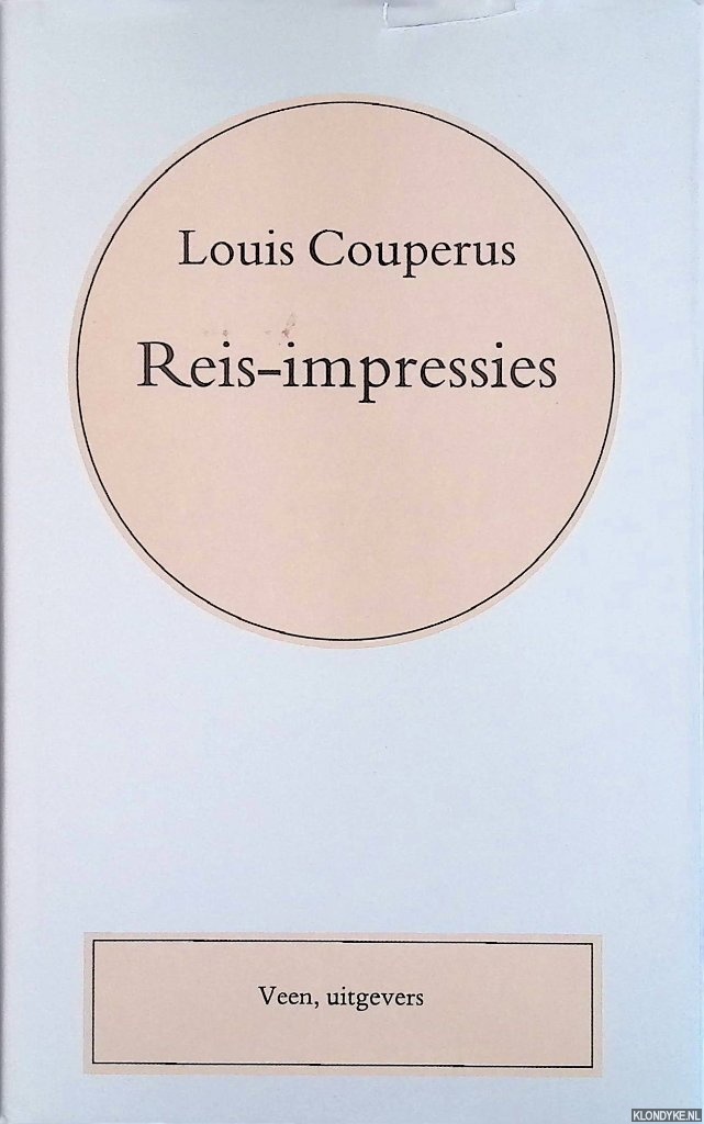 Couperus, Louis - Volledige werken. Deel 8: Reis-impressies
