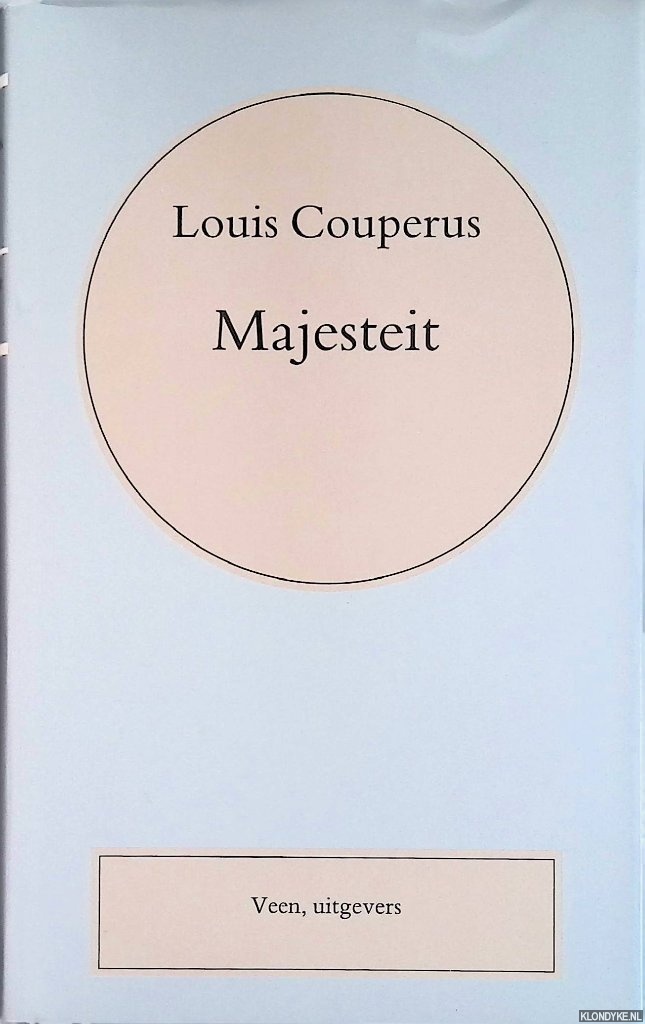 Couperus, Louis - Volledige werken. Deel 7: Majesteit
