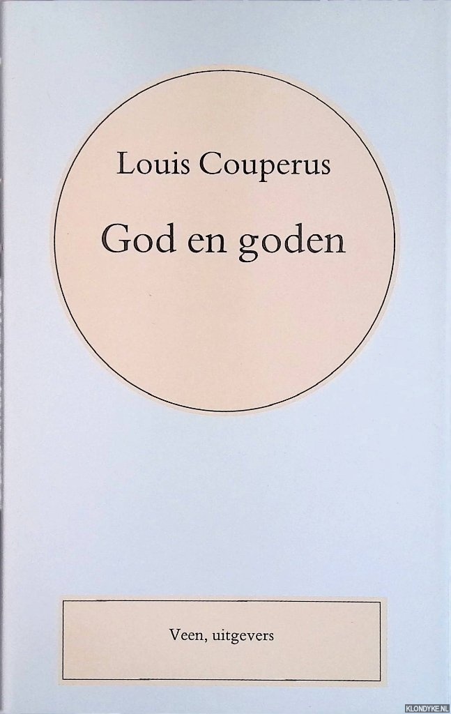 Couperus, Louis - Volledige werken. Deel 22: God en goden