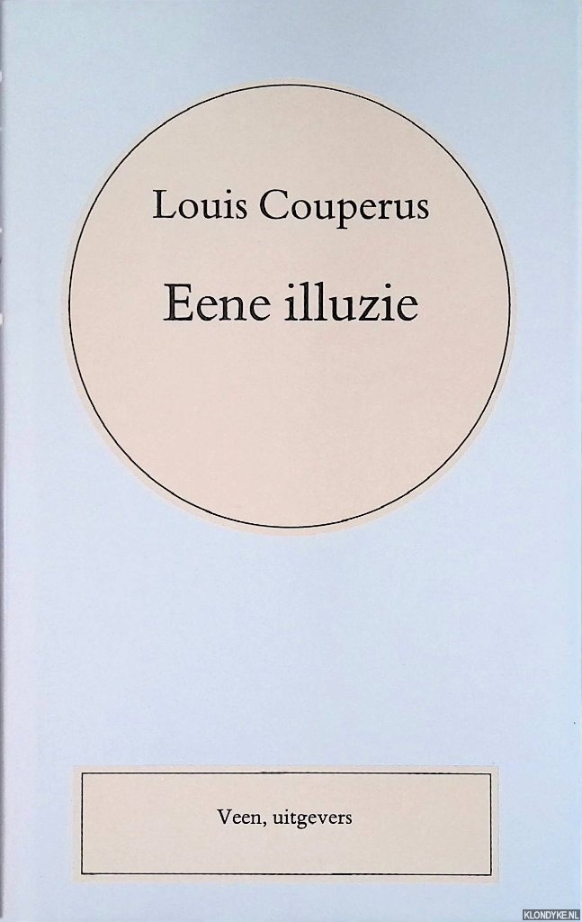 Couperus, Louis - Volledige werken. Deel 6: Eene illuzie