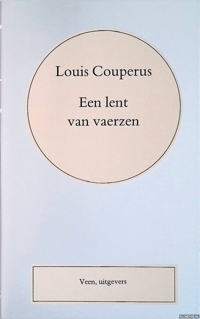 Couperus, Louis - Volledige werken. Deel 1: Een lent van vaerzen