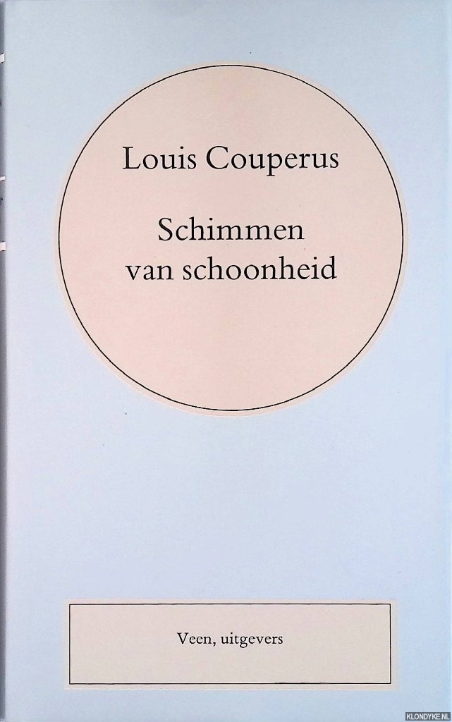Couperus, Louis - Volledige werken. Deel 32: Schimmen van schoonheid