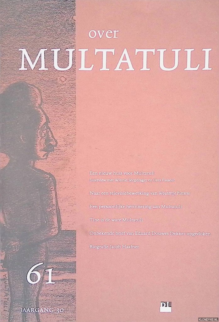 Grave, Jaap & Guido Leerdam & Francisco van Vloten - Over Multatuli 61 - Jaargang 30