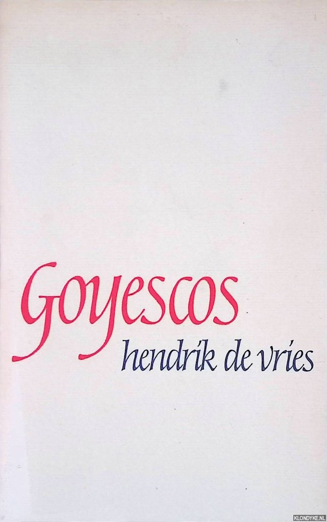 Vries, Hendrik de - Goyescos
