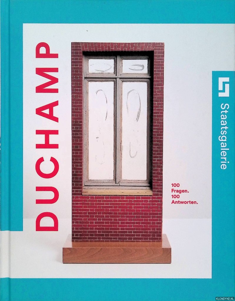Banz, Stefan & Carlos Basualdo & Susanne Bieri & Lars Blunck - a.o. (met Beitrgen von) - Marcel Duchamp: 100 Fragen. 100 Antworten.