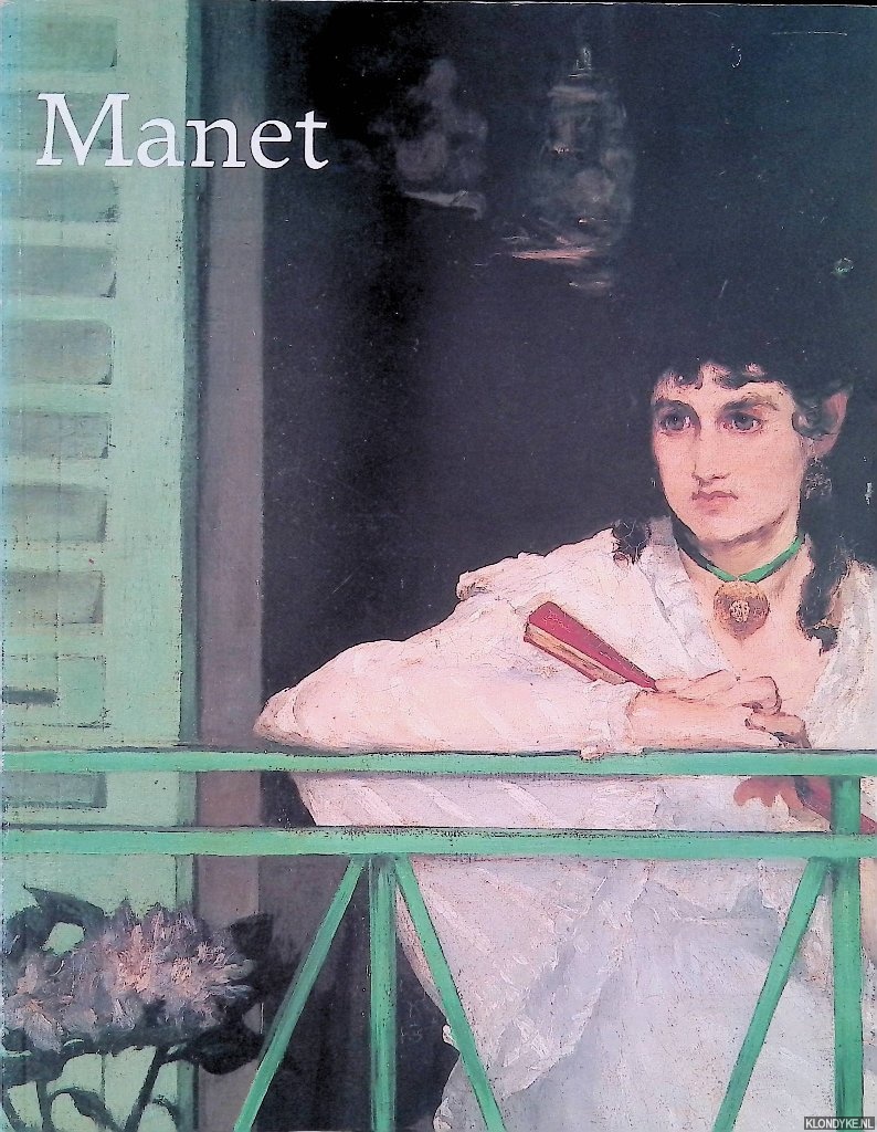 Cachin, Franoise (commissaire) - Manet 1832-1883