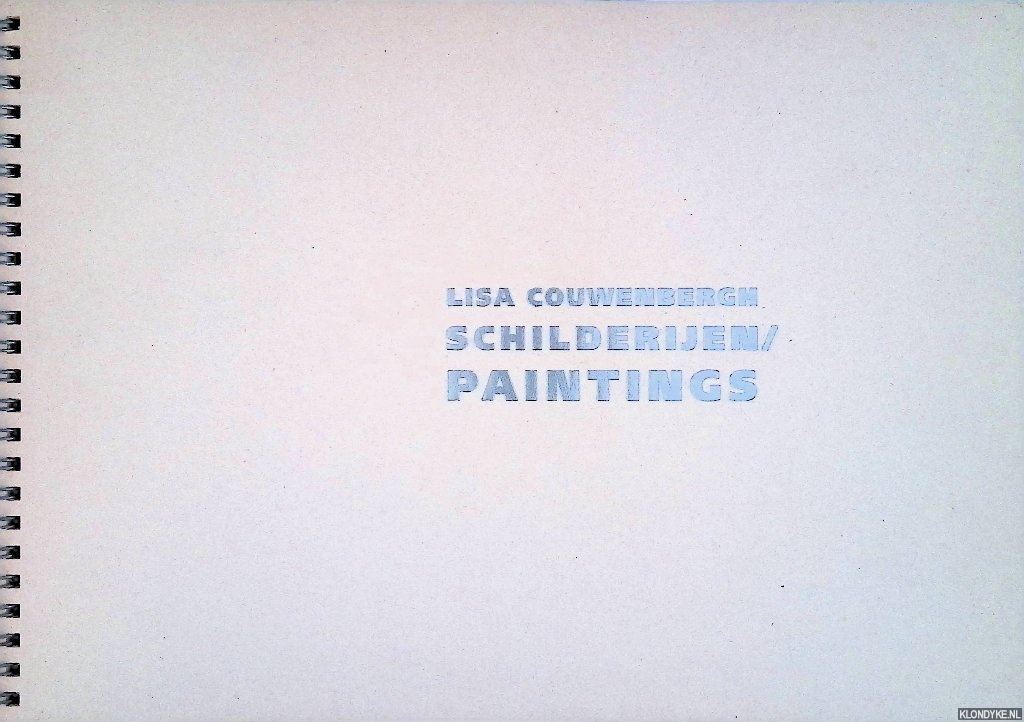 Schrder, Allard - Lisa Couwenbergh: Schilderijen / Paintings