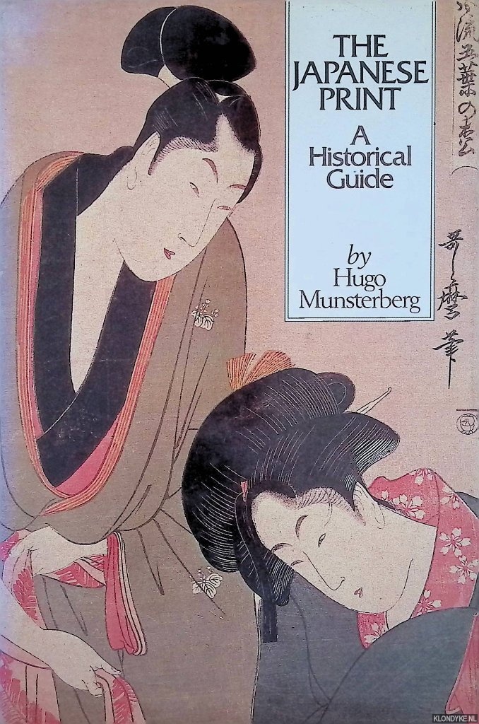 Munsterberg, Hugo - The Japanese Print: A Historical Guide