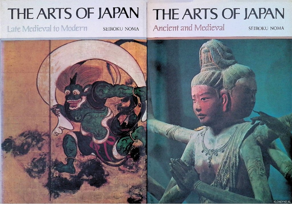 Noma, Seiroku - The Arts of Japan: Ancient and Medieval; Late Medieval to Modern (2 volumes)