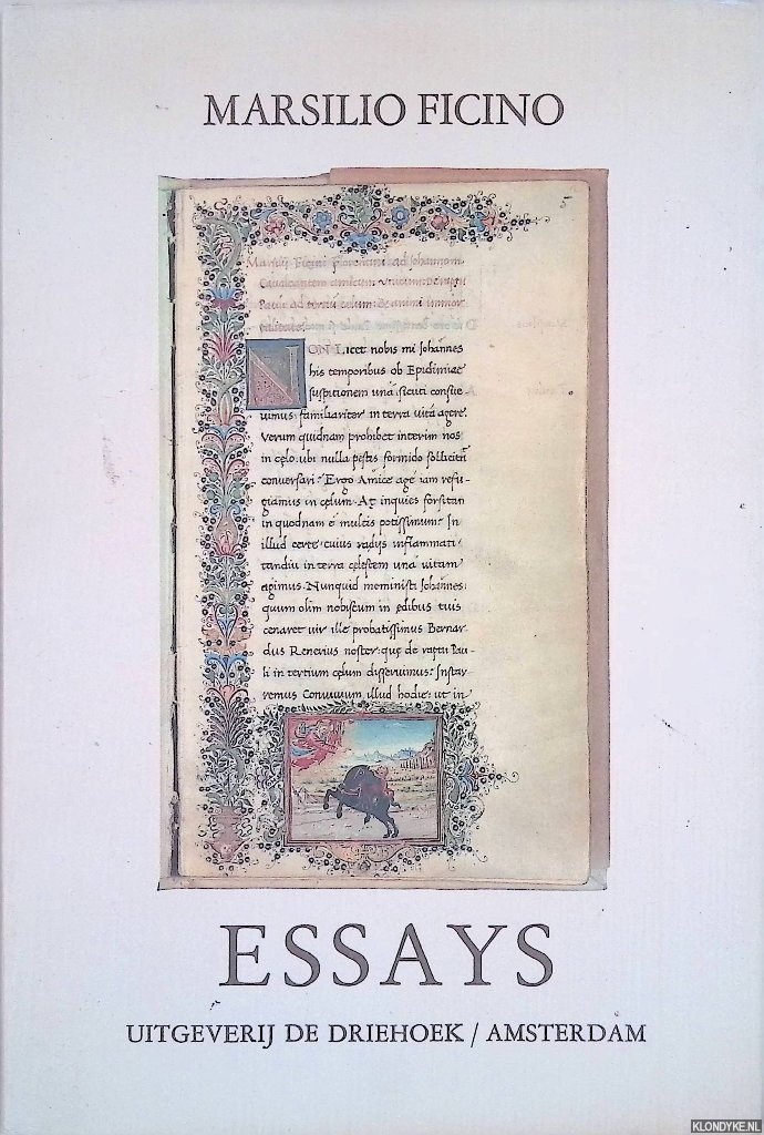 Ficino, Marsilio - Essays. Uit het brievenboek van Marsilio Ficino