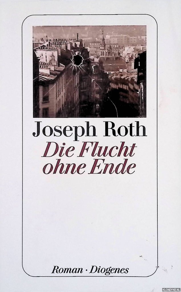 Roth, Joseph - Flucht ohne Ende
