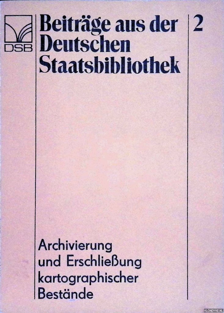 Klemp, Egon - Archivierung und Erschliessung kartographischer Bestnde. Vortrge der Konferenz aus Anla des 125jhrigen Bestehens der Kartenabteilung der Deutschen Staatsbibliothek