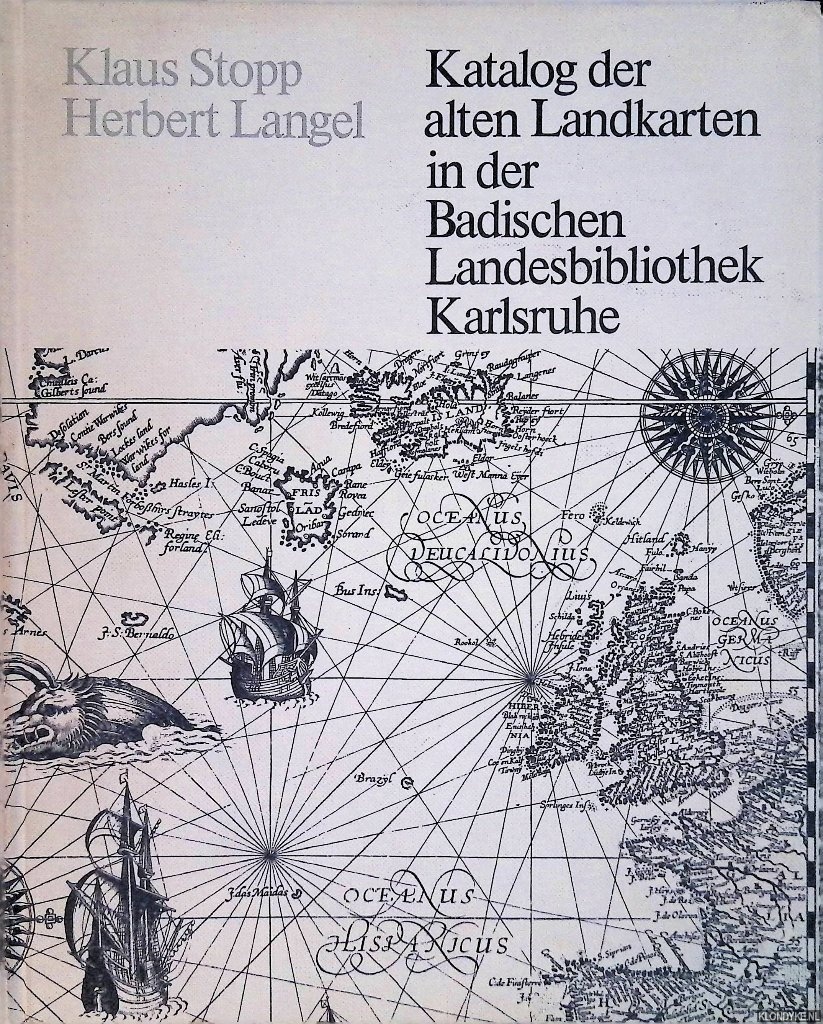 Stopp, Klaus & Herbert Langel - Katalog der alten Landkarten in der Badischen Landesbibliothek Karlsruhe