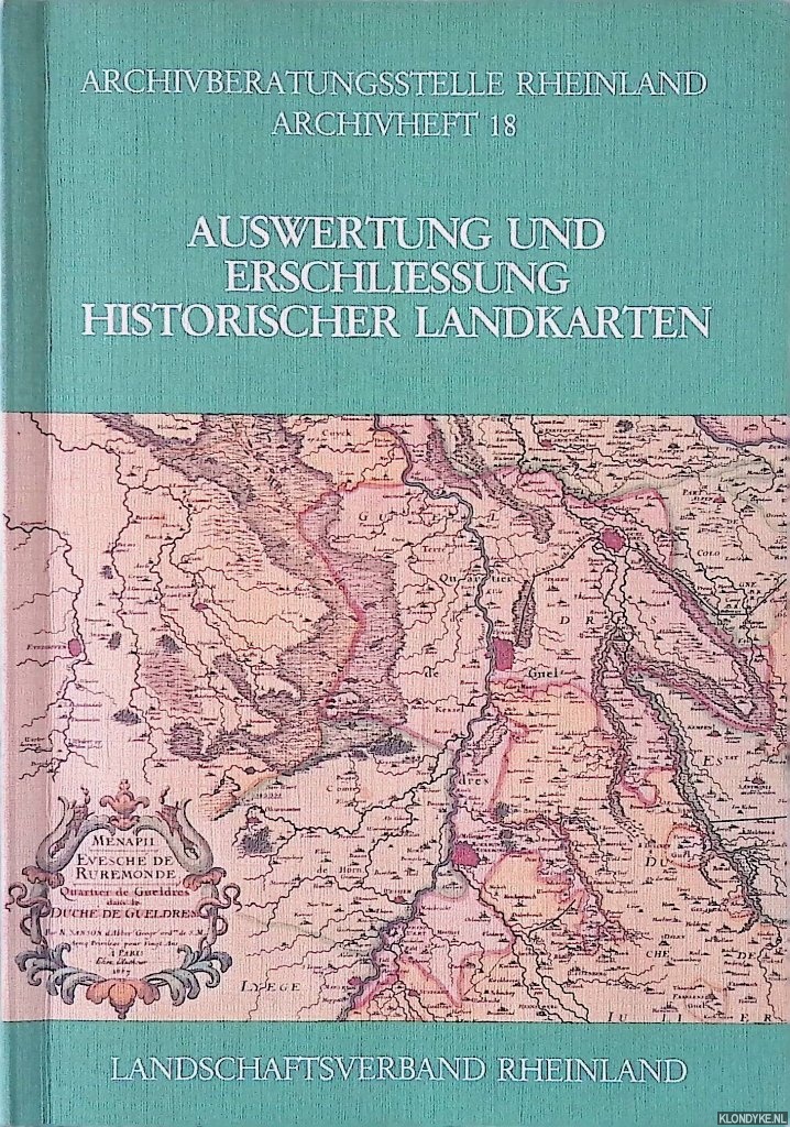 Erschliessung und Auswertung historischer Landkarten / Ontsluiting en Gebruik van historische Landkaarten. - Aymans, Gerhard