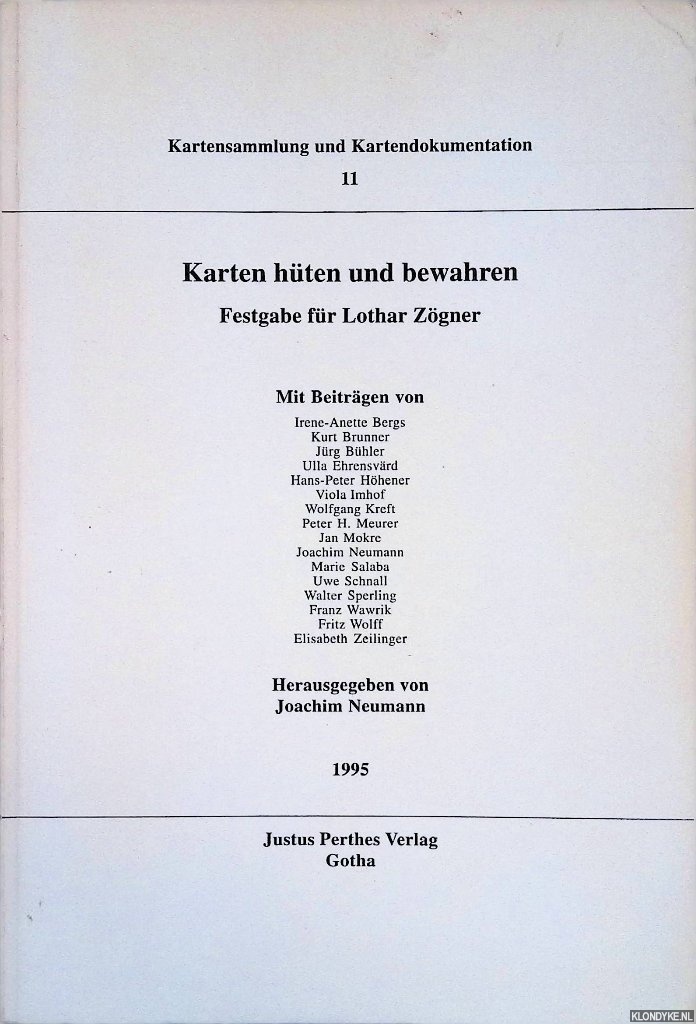 Neumann, Joachim - Karten hten und bewahren: Festgabe fr Lothar Zgner