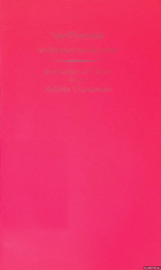 Divendal, Leo - Architectuur van de winter / Architecture de l'hiver *SIGNED*
