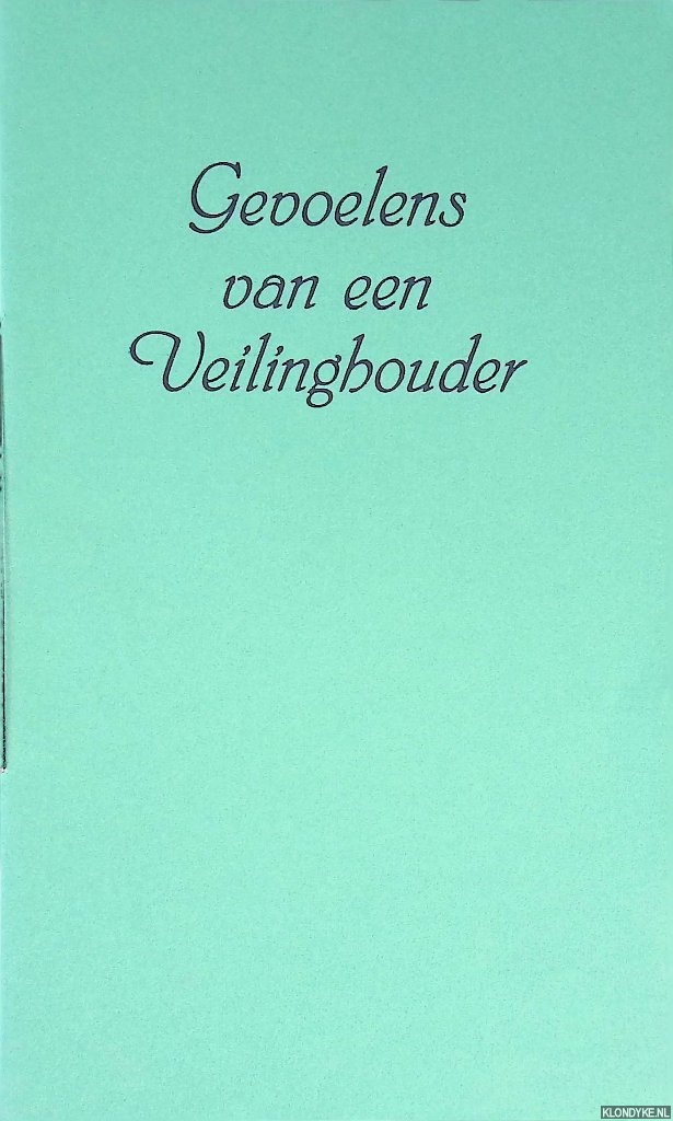 Kuyper, Bubb - Gevoelens van een Veilinghouder