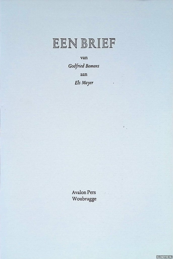 Bomans, Godfried - Een Brief van Godfried Bomans aan els Mayer
