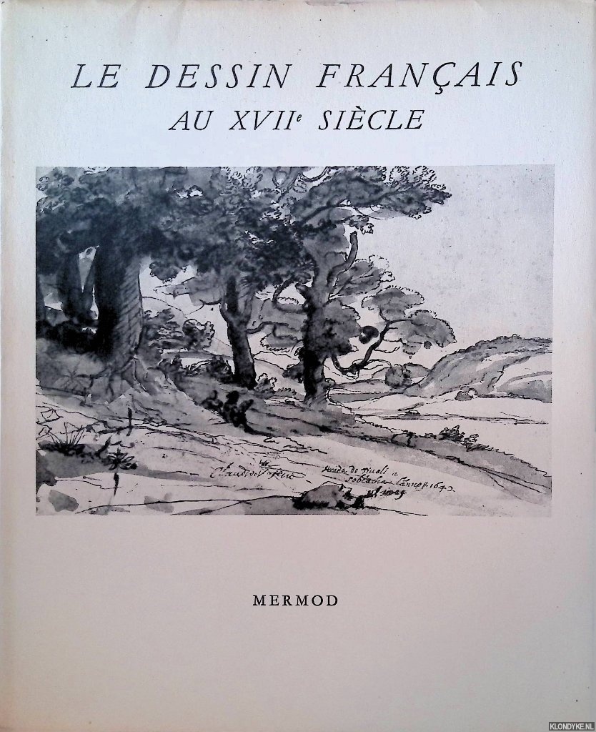 Vallery-Radot, Jean - Le dessin Franais au XVIIe Sicle