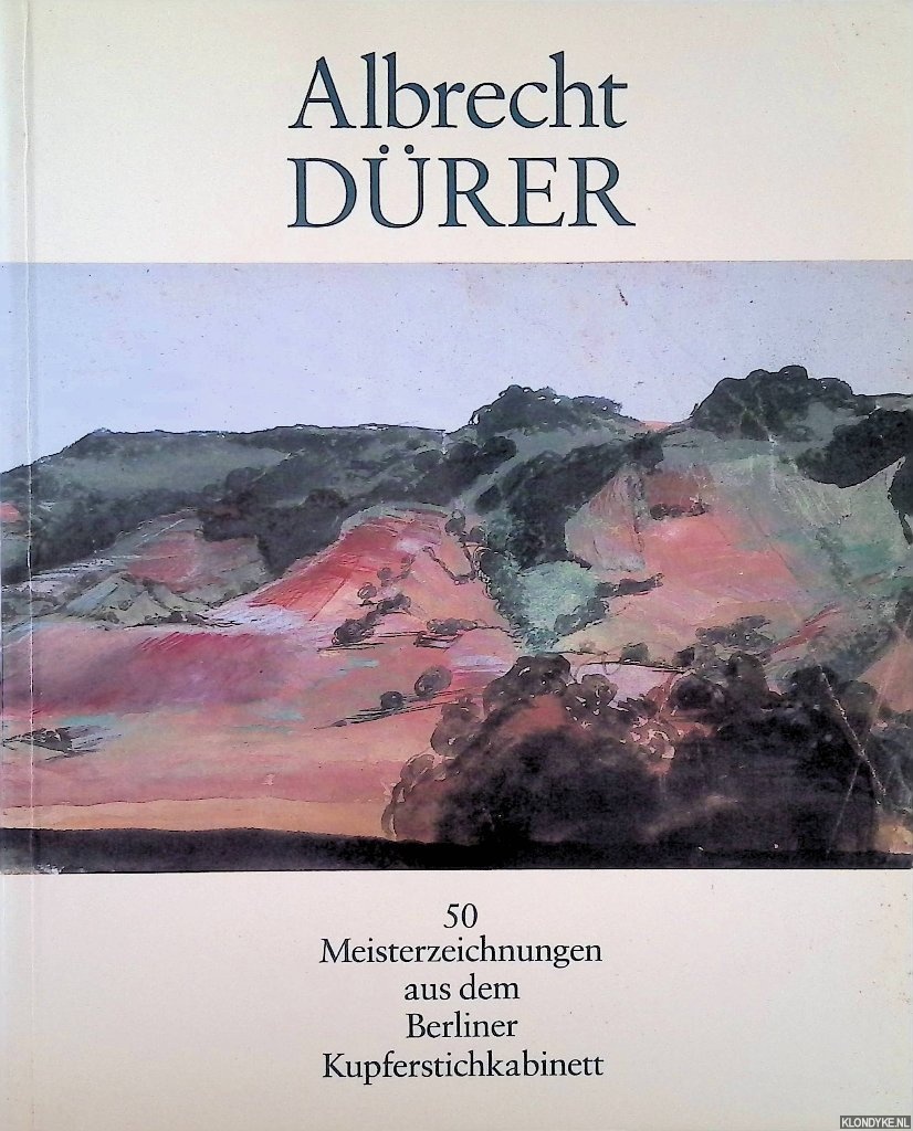 Mielke, Hans - Albrecht Drer. 50 Meisterzeichnungen aus dem Berliner Kupferstichkabinett