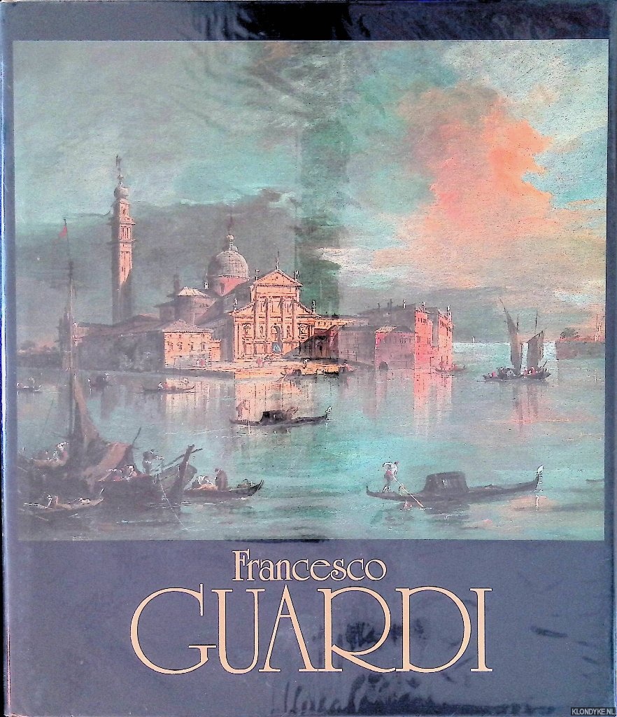 Succi, Dario - Francesco Guardi: Itinraire d'une aventure artistique