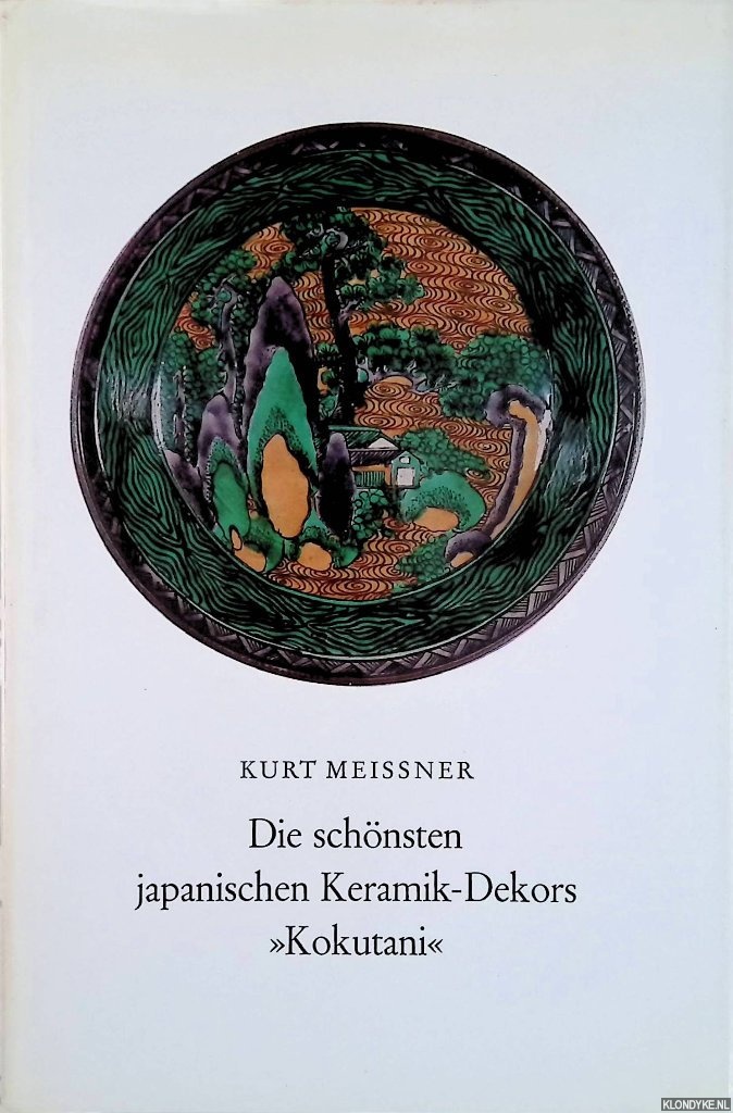 Meissner, Kurt - Die schnsten japanischen Keramik-Dekors 
