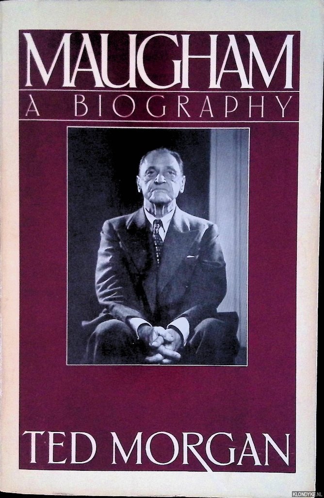 Morgan, Ted - Maugham: a biography