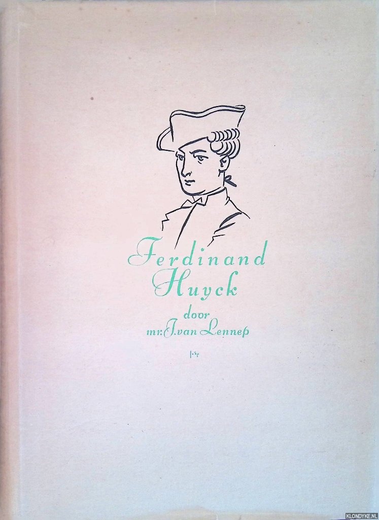 Lennep, mr. J. van - Ferdinand Huyck: Jubileum-Uitgave