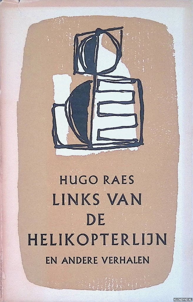 Raes, Hugo - Links van de helikopterlijn en andere verhalen