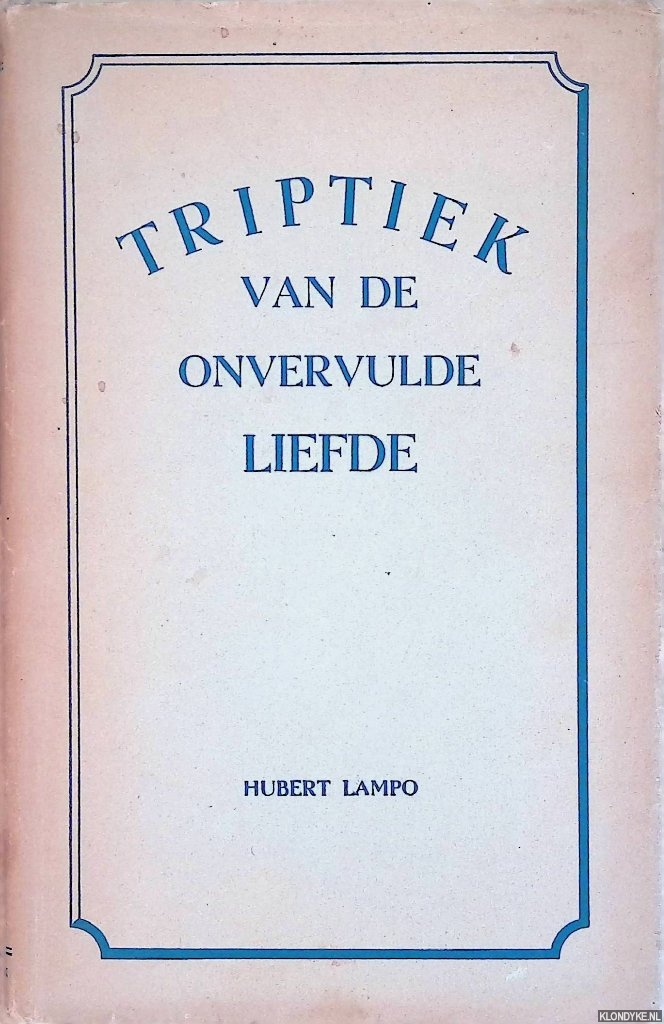 Lampo, Huberty - Triptiek van de onvervulde liefde