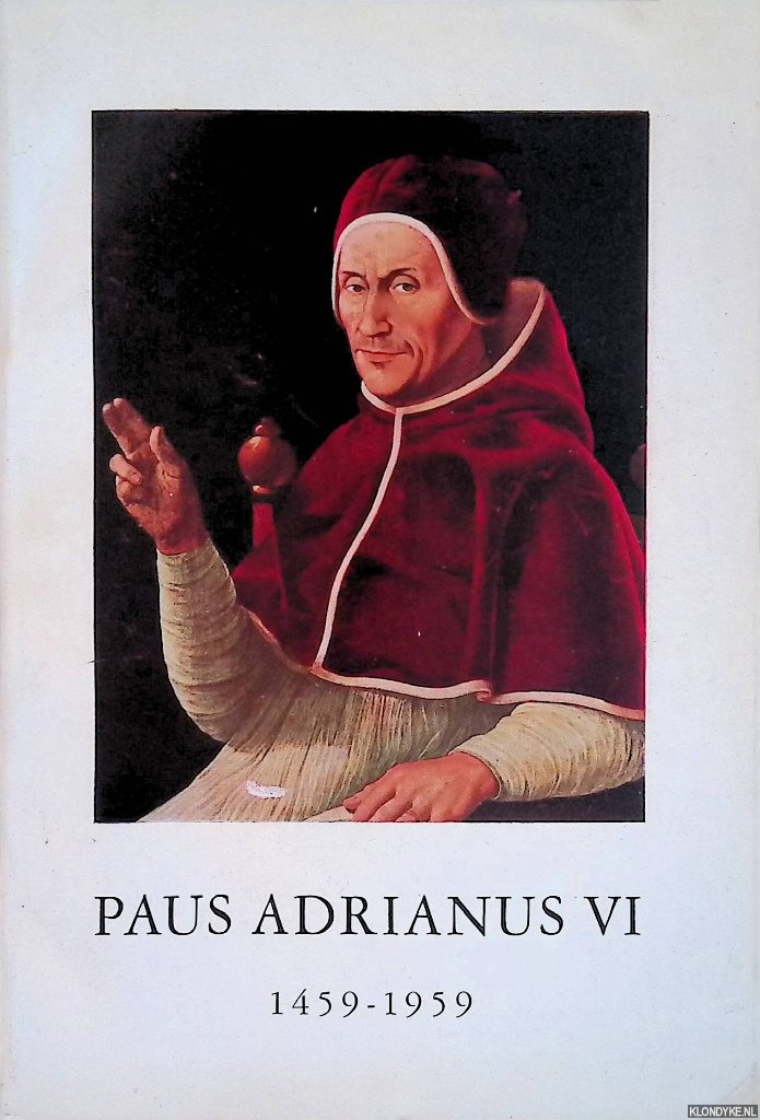Coppens, J. & M.E. Houtzager - Paus Adrianus VI 1459-1959