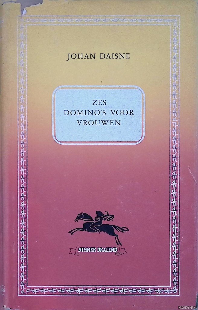 Daisne, Johan - Zes domino's voor vrouwen