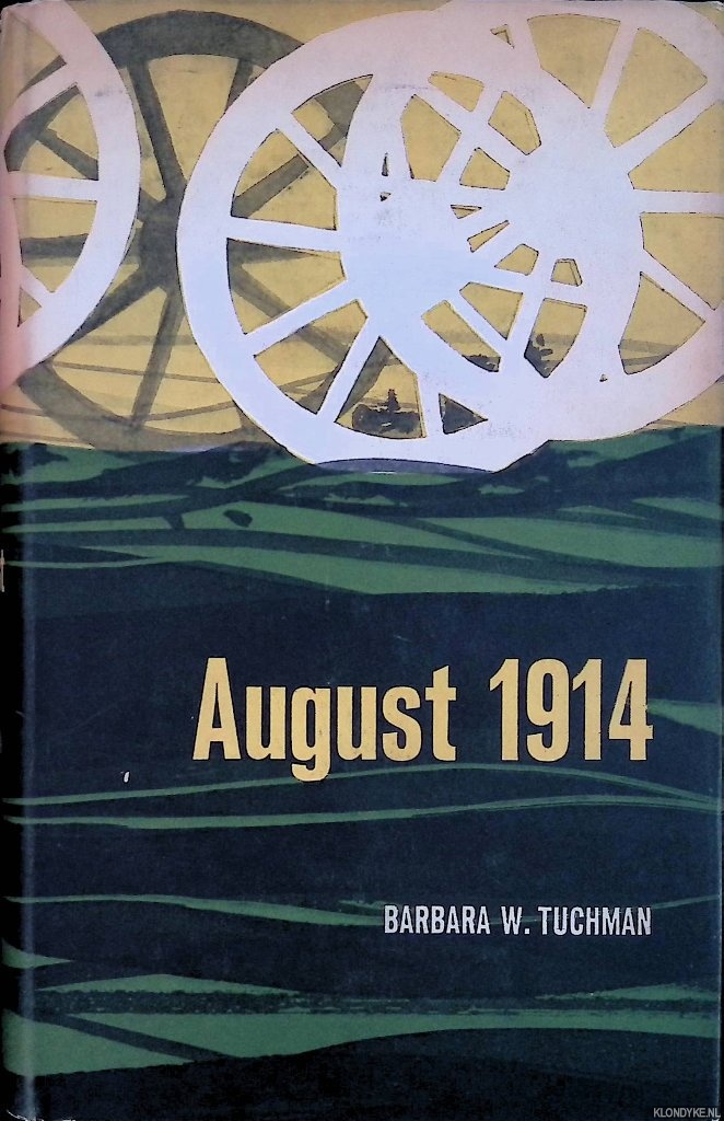 Tuchman, Barbara W. - August 1914