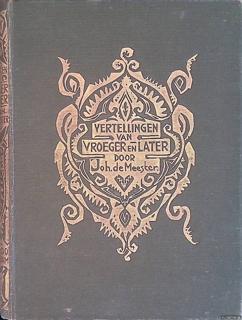 Meester, Joh. De - Vertellingen van vroeger en later