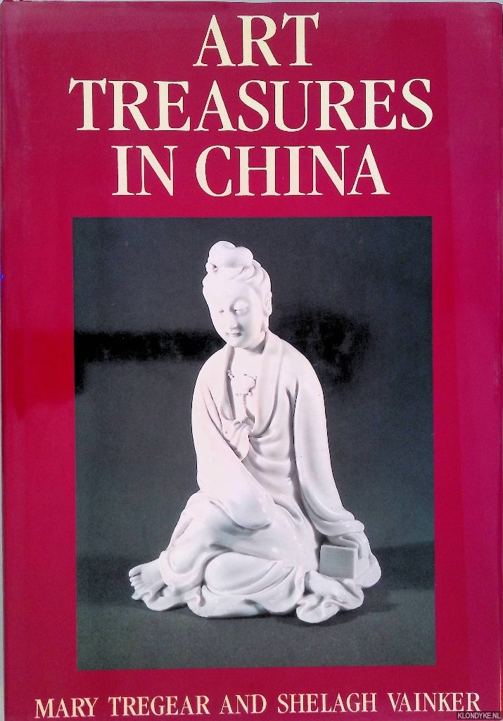 Tregear, Mary - Art Treasures in China