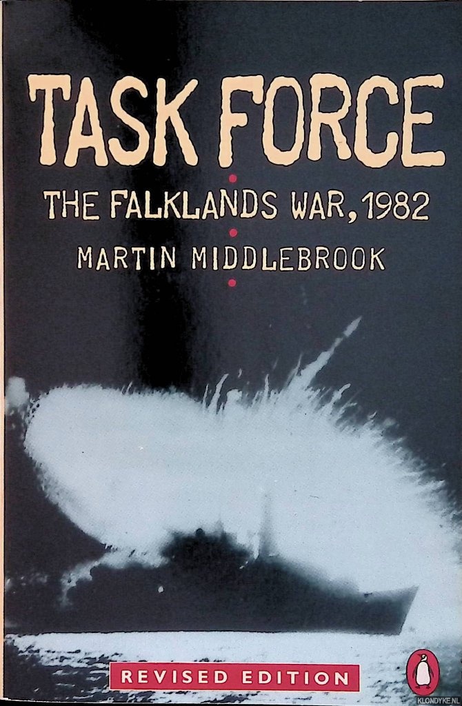 Middlebrook, Martin - Task Force: The Falklands War, 1982