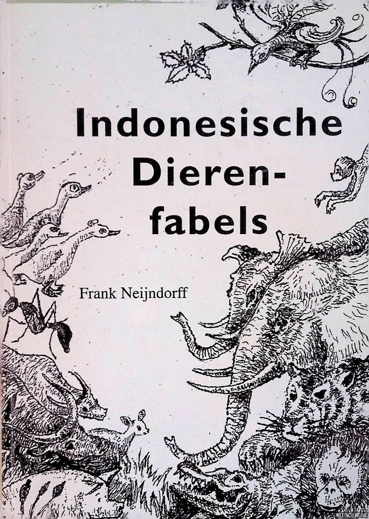 Neijndorff, Frank - Indonesische Dierenfabels *GESIGNEERD*