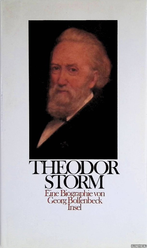 Bollenbeck, Georg - Theodor Storm. Eine Biographie