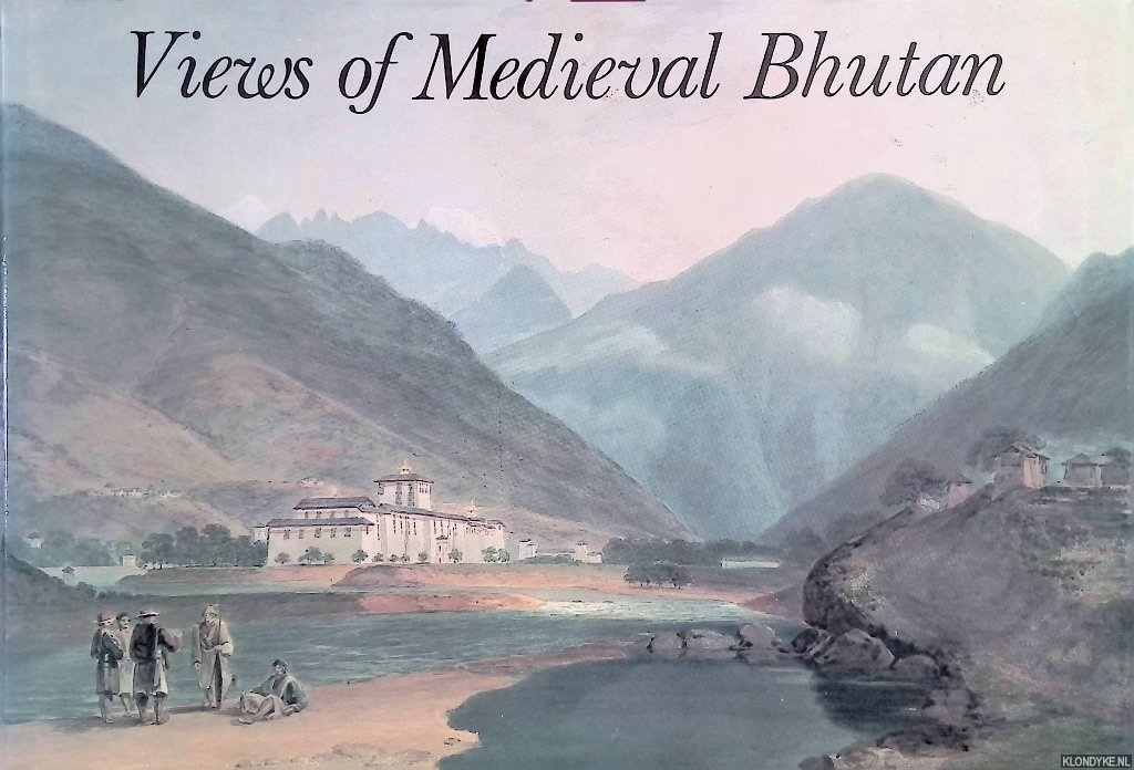 Aris, Michael - Views of Medieval Bhutan: The Diary and Drawings of Samuel Davis, 1783