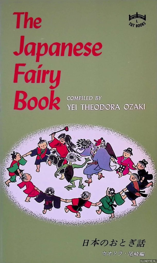 Ozaki, Yei Theodora - The Japanese Fairy Book