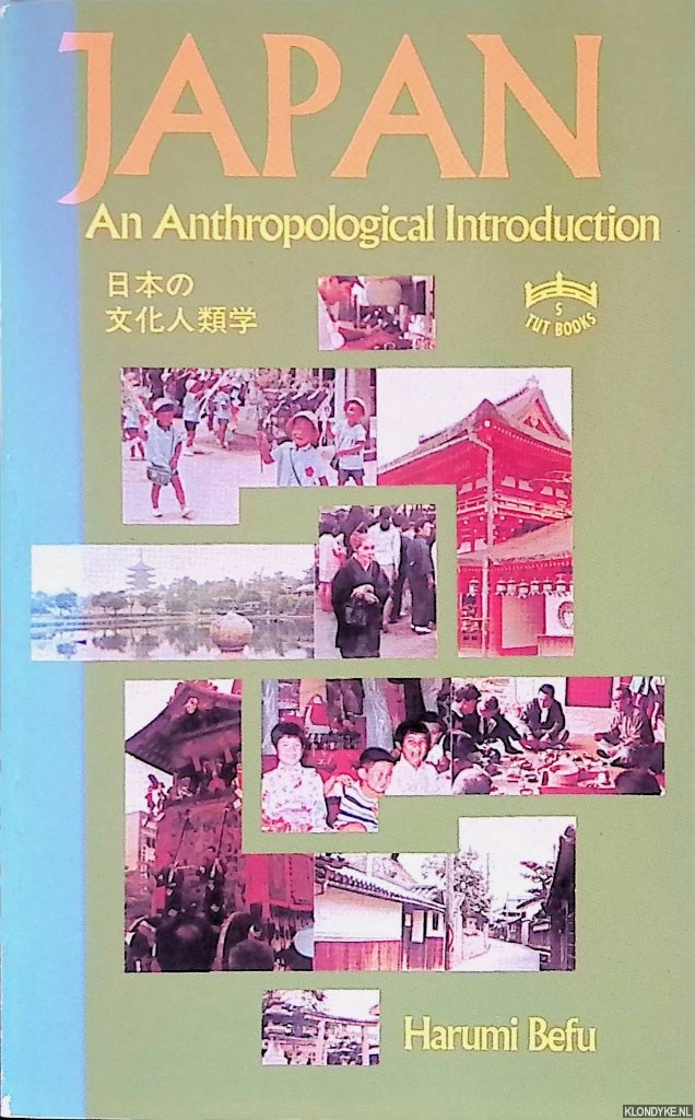 Befu, Harumi - Japan: An Anthropological Introduction