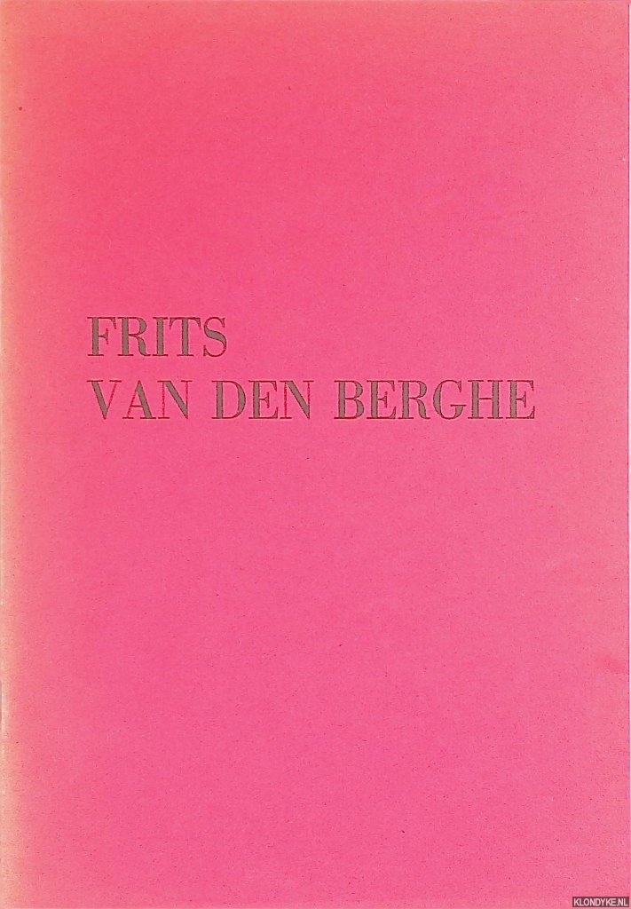 Langui, Em. (Inleiding) - Frits van den Berghe: Tentoonstellingscatalogus