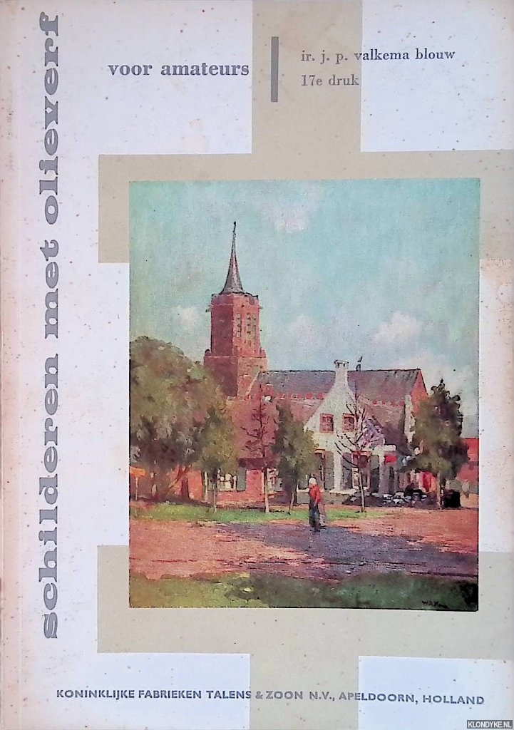 Valkema Blouw, J.P. - Schilderen met olieverf voor amateurs