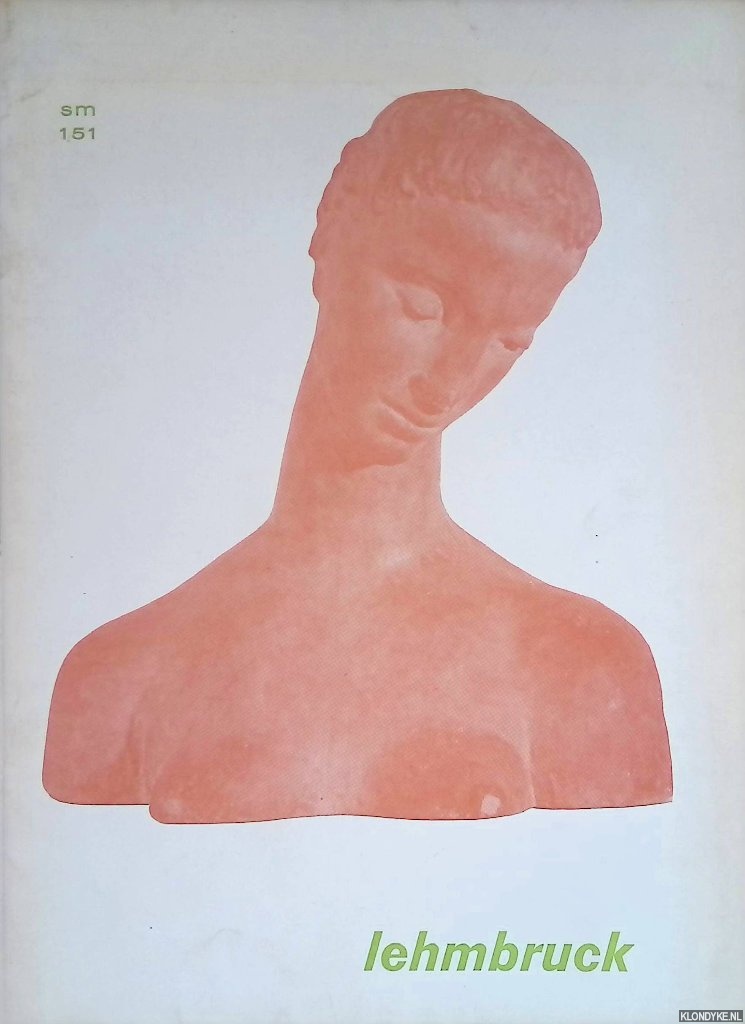 Schmalenbach, Werner - Stedelijk Museum Amsterdam: Lehmbruck
