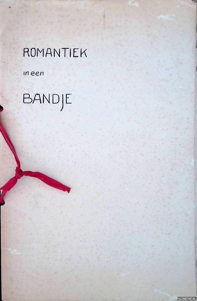 Onbekende samensteller - Romantiek in een bandje *GESIGNEERD*