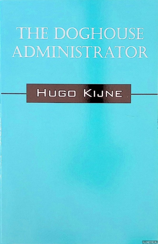 Kijne, Hugo - The Doghouse Administrator